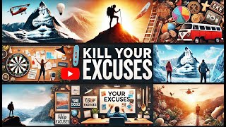 Kill Your Excuses Transform Your Life with Motivational Strategies motivational video [upl. by Dnomal]