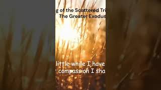 Isaiah 547 Regathering of the Scattered Tribes of Israel amp The Greater Exodus tribesofisrael [upl. by Brannon]