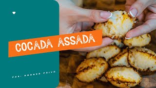 COCADA ASSADA COM APENAS 2 INGREDIENTES  CULINÁRIA DESCOMPLICADA [upl. by Enelcaj]