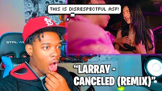 LARRAY  Canceled Remix feat Twaimz  REACTION [upl. by Saber260]