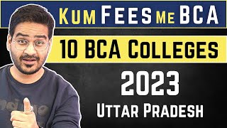 💥Kum Fees me BCA Course 🤩 10 BCA Colleges in UP  Uttar Pradesh BCA Colleges💥bca bcacourse jobs [upl. by Nyvek801]