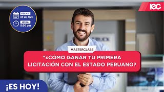 MASTERCLASS COMO GANAR TU PRIMERA LICITACIÓN CON EL ESTADO PERUANO [upl. by Manley332]