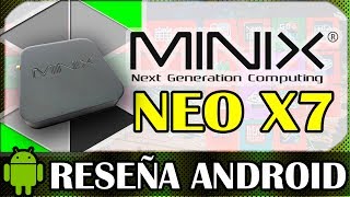 MINIX NEO X7  Reseña en Español Android TV Box [upl. by Ambrosi]