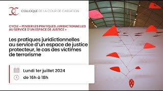 Les pratiques juridictionnelles au service d’un espace de justice protecteur  terrorisme [upl. by Sokairyk]