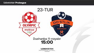 Olimpik Mobiuz  Dostlik Toshkent Proliga 23tur [upl. by Blakelee]