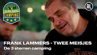 Frank Lammers  Twee Meisjes  De 3 sterren camping [upl. by Annej790]