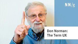 Don Norman The term quotUXquot [upl. by Ros897]