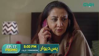 PasEDeewar  Promo Episode 17  Noor Khan  Arsalan Naseer  Tomorrow At 8PM  Green TV [upl. by Sixele410]