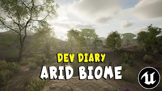 Arid Biome  Dev Diary UE4 [upl. by Kahn]