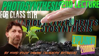 PHOTOSYNTHESIS  VARIOUS EXPERIMENTS ON PHOTOSYNTHESIS  CLASS 11TH  MOHD YOUSF  2ND LECTURE [upl. by Lunneta]