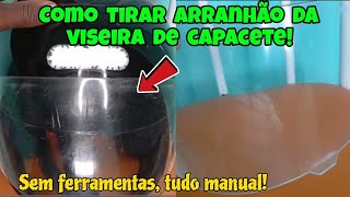 Como Recuperar Viseira de Capacete Como Tirar Arranhão de Viseira de Capacete [upl. by Ettesyl320]