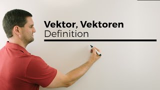 Vektor Vektoren Definition  Mathe by Daniel Jung [upl. by Sweatt]