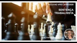 Aula Sentença Trabalhista Turma 22042020 [upl. by Elades929]