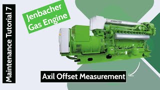 Axial Offset Measurement in Jenbacher Gas Engine [upl. by Luedtke]