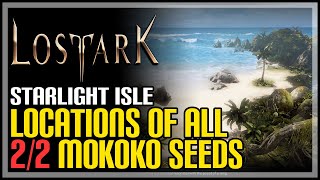 All Starlight Isle Mokoko Seeds Lost Ark [upl. by Amandi]