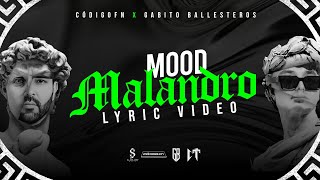 Mood Malandro  Codigo FN amp Gabito Ballesteros Lyric Video [upl. by Edlihtam]