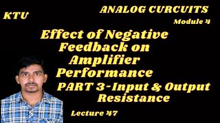 Effect of negative feedback on input and output resistance  KTU  Malayalam [upl. by Nodnalb879]