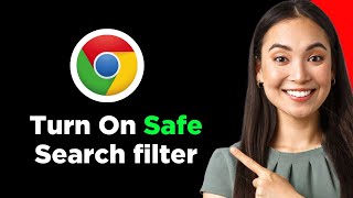 How To Turn On Safe Search filter in Chrome 2024 Step By Step Guide [upl. by Ffirahs]