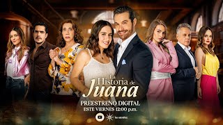 La historia de Juana Capítulo 1  Preestreno digital  Las Estrellas [upl. by Lindberg]