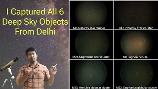 I captured six deep sky objects from Delhi astronomy science [upl. by Nwahsirhc]