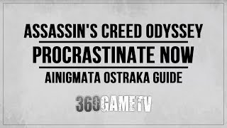 Assassins Creed Odyssey Procrastinate Now Ainigmata Ostraka Location  Solution Naxos Island [upl. by Iuq56]