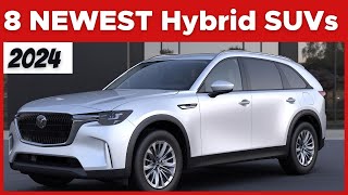 The Top 8 NEWEST Hybrid SUVs In 2024 [upl. by Elyrehc]