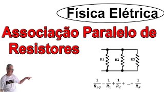 GRINGS  Aula 17  Física Elétrica  Associação de Resistores  Paralelo [upl. by Celinda]