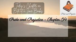 Pride and Prejudice  Chapter 54  Bite at a Time Books [upl. by Suki]