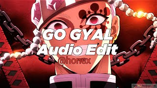 Go Gyal【Audio Edit】 [upl. by Aisercal290]