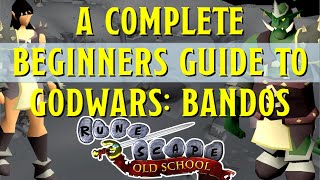 A Beginners guide to Godwars in Old School Runescape  Bandos [upl. by Bucky]