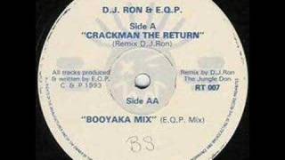 DJ Ron amp EQP  Crackman The Return [upl. by Eedyah]