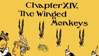 The Wizard Of Oz Chapter 14 The Winged Monkeys Audiobook [upl. by Rosemaria609]