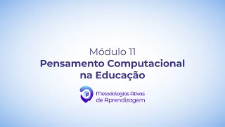 Módulo 11 do Curso de Especialização em Metodologias Ativas de Aprendizagem [upl. by Potter159]