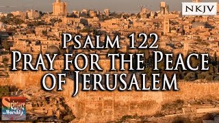 Psalm 122 Song NKJV quotPray for the Peace of Jerusalemquot Esther Mui [upl. by Lust581]