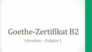 GoetheZertifikat B2 Schreiben Aufgabe 1 PatchworkFamilie [upl. by Sueahccaz830]