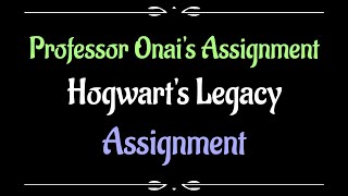 Lets Play  Everyquest  Hogwarts Legacy  Professor Onais Assignment [upl. by Betta71]