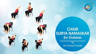 Chair Surya Namaskar for Diabetes by Dr Pramod Tripathi  Freedom from Diabetes [upl. by Tronna]