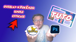 faire un OVERLAY POKEMON sur PHOTOSHOP SIMPLE et EFFICACE [upl. by Edwin]