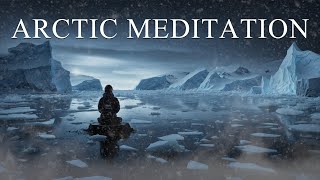 Arctic Meditation  Contemplating Endless Landscapes Of Ice  Dark Ambient Compilation [upl. by Claiborn]