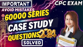 CPC Exam 60000 Series CASE Study  Medical Coding [upl. by Ynnos]