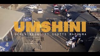 Dlala Regal  uMshini feat Scotts Maphuma Official Music Video [upl. by Godliman]