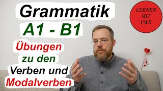 Grammatik für die Grundstufe A1B1 – Teil 012 – Übungen zu den Verben und Modalverben [upl. by Egief]