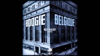 Boogie Belgique  Nightwalker [upl. by Nemrak]