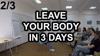 Leave Your Body in 3 Days 23  A Lucid DreamingOBE Lesson by Michael Raduga [upl. by Nivrem]