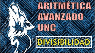 3 Aritmética Avanzado  UNC Divisibilidad [upl. by Nisen147]