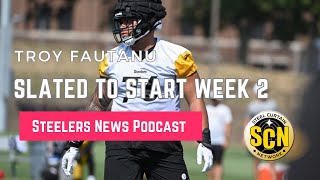 SOURCE Troy Fautanu to get the start at RT for Steelers in Week 2 [upl. by Eimaraj]