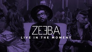 Zeeba  Live In The Moment Official Music Video [upl. by Theobald]