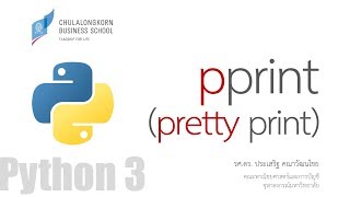 สอนไพธอน Python 3 การใช้ pretty print pprint ในการแสดง object เช่น list dict [upl. by Hauger]