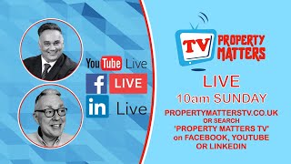 PROPERTY MATTERS TV LIVE  24th November 2024 [upl. by Notelrahc]