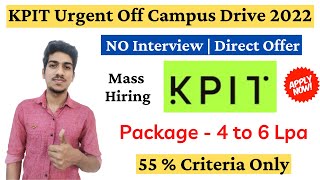 KPIT Recruitment 2022  Direct Offer No Interview  KPIT Off Campus Drive 2022 for Freshers [upl. by Philps]